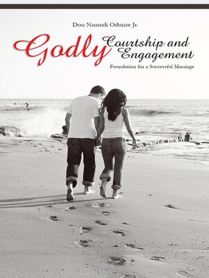 cover image of Godly Courtship and Engagement: Grace to Get Married